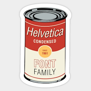 Pop art parody - Helvetica Condensed Soup Can Sticker